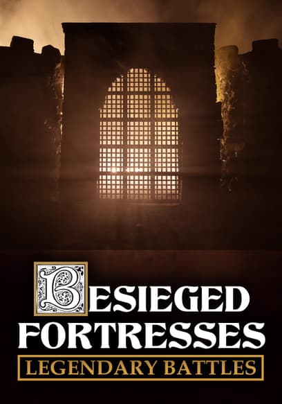 Besieged Fortresses: Legendary Battles