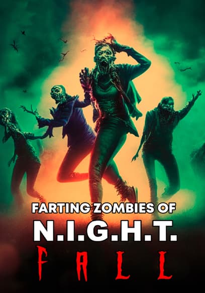 Farting Zombies of N.I.G.H.T. Fall