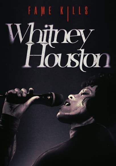 Fame Kills: Whitney Houston