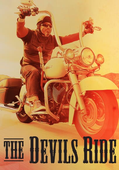 Watch The Devils Ride - Free TV Shows | Tubi