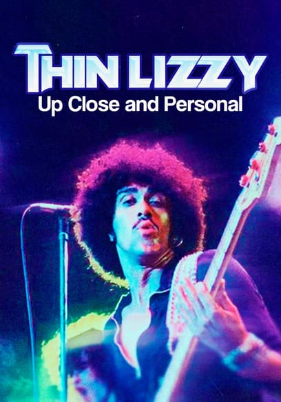 Thin Lizzy: Up Close and Personal