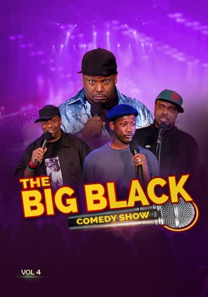 The Big Black Comedy Show (Vol. 4)