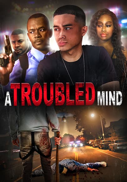 A Troubled Mind