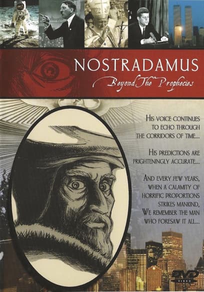 Nostradamus: Beyond the Prophecies