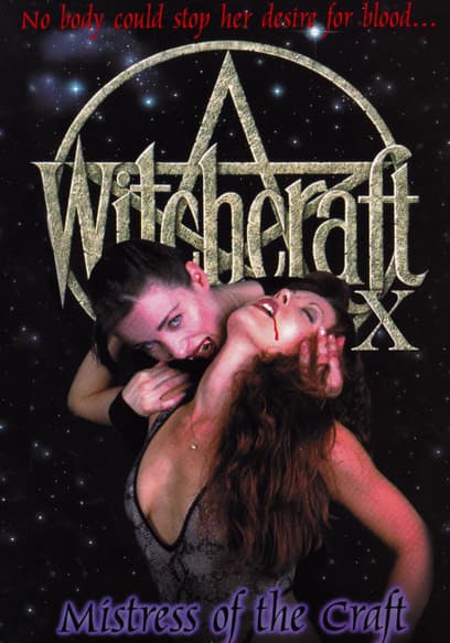 Witchcraft 10: MIstress of the Craft