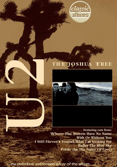 Classic Albums: U2: Joshua Tree