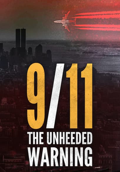 9/11: The Unheeded Warning