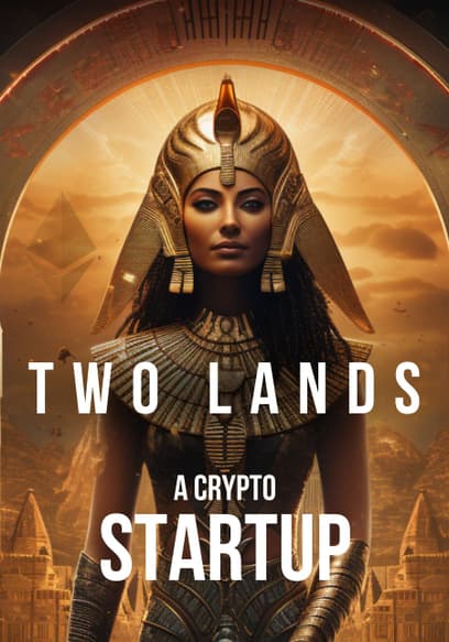 Two Lands: A Crypto Startup