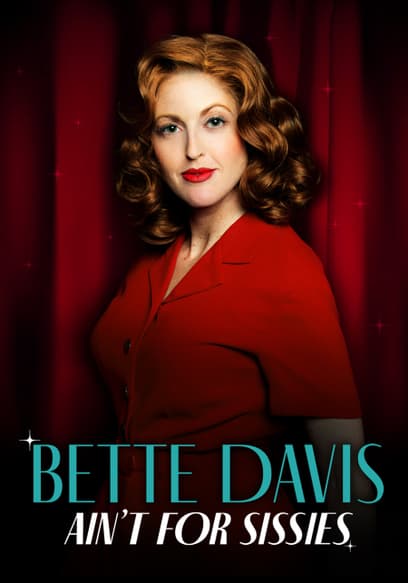 Bette Davis Ain't for Sissies
