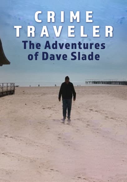Crime Traveler: The Adventures of Dave Slade