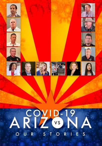 COVID-19 vs. Arizona: Our Stories