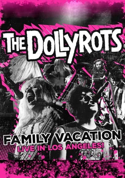 Watch The Dollyrots Family Vacation: Live in Los Angel - Free Movies | Tubi