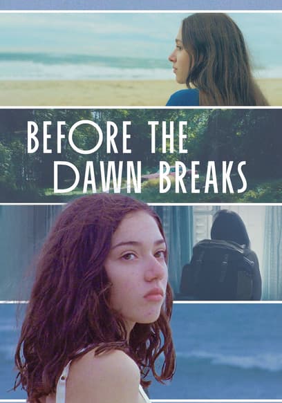 Watch Before The Dawn Breaks 2023 Free Movies Tubi