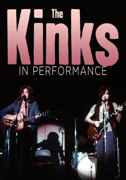 The Kinks: In Performance
