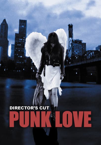 Punk Love (Director's Cut)