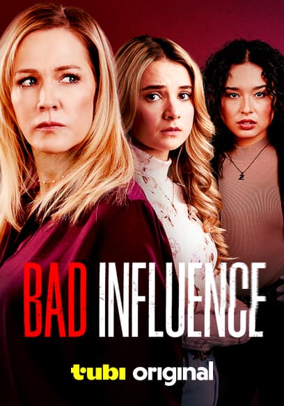 Watch Bad Influence (2022) - Free Movies | Tubi
