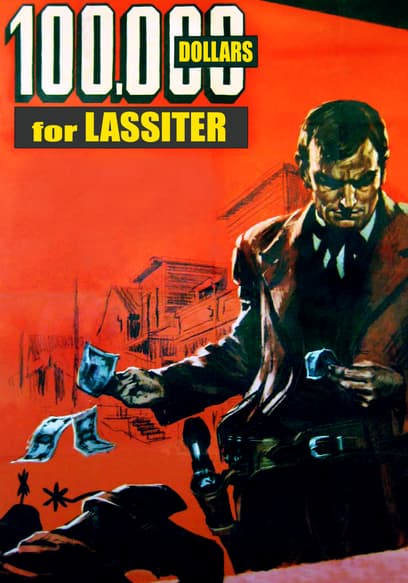 $100,000 Dollars for Lassiter (Dollars for a Fast Gun)