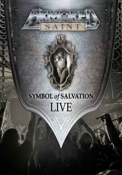 Armored Saint: Symbol of Salvation Live