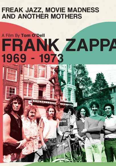 Frank Zappa: Freak Jazz, Movie Madness and Another Mothers