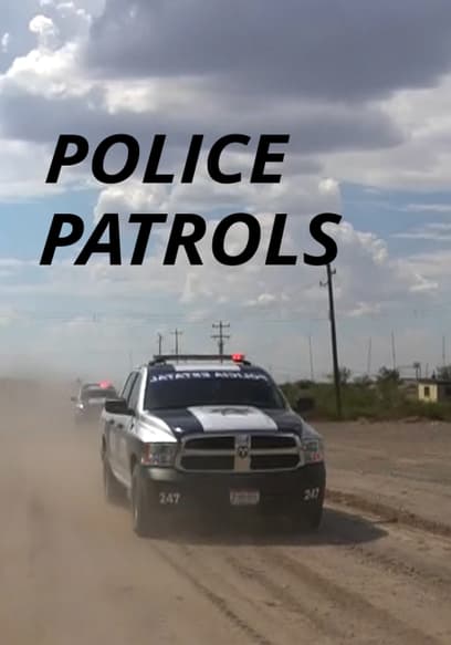 S01:E09 - Police Patrol at the Border