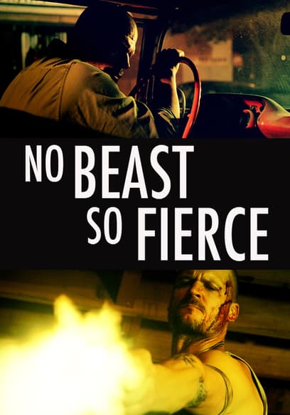 No Beast So Fierce