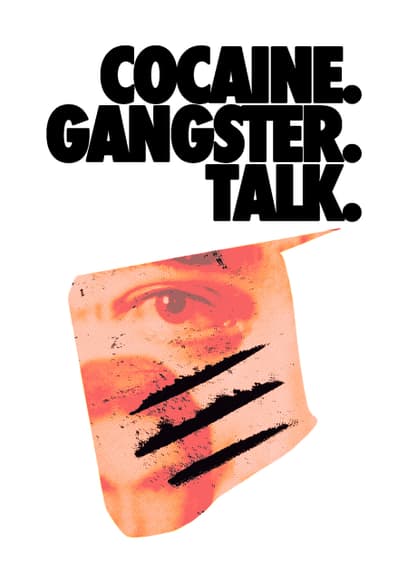 Cocaine. Gangster. Talk.