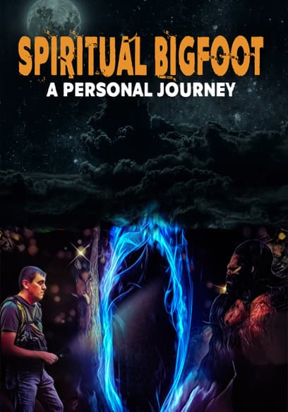 Spiritual Bigfoot: A Personal Journey