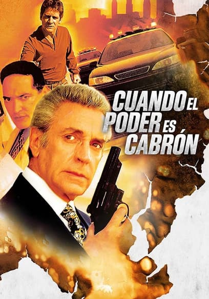 Watch Cuando El Poder Es Cabrón (2000) - Free Movies | Tubi