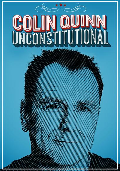 Colin Quinn: Unconstitutional