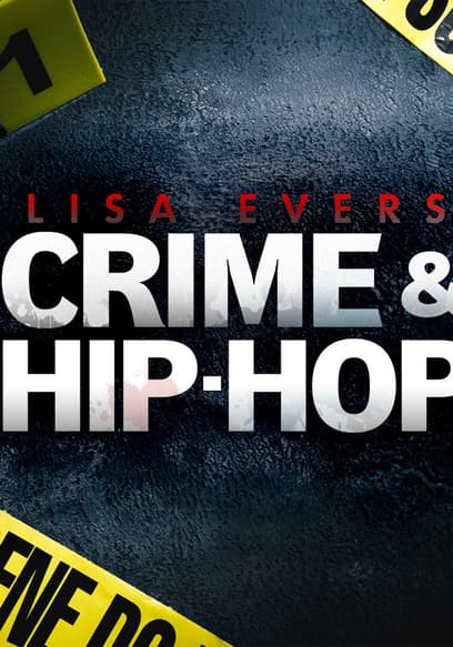 S01:E01 - Lisa Evers Crime and Hip Hop