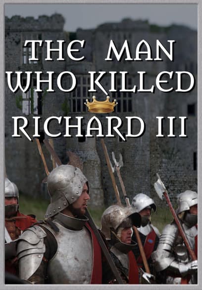 The Man Who Killed Richard III