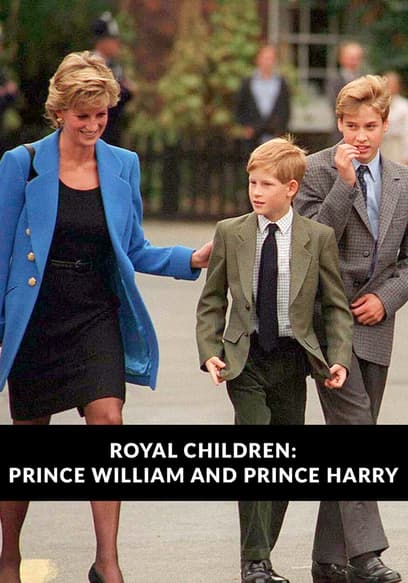 Royal Children: Prince William and Prince Harry