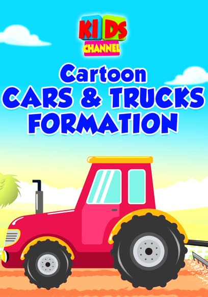 Kids Channel: Cartoon Cars & Trucks Formation