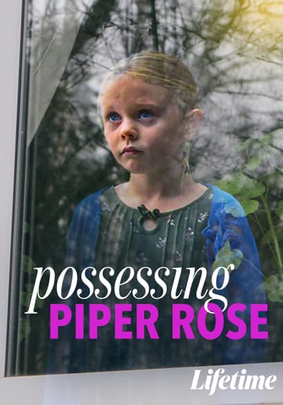 Possessing Piper Rose