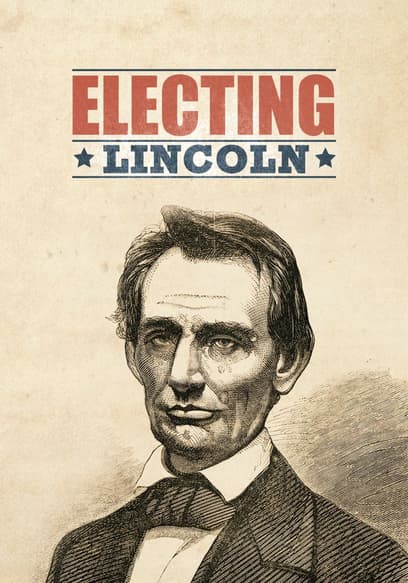 Electing Lincoln