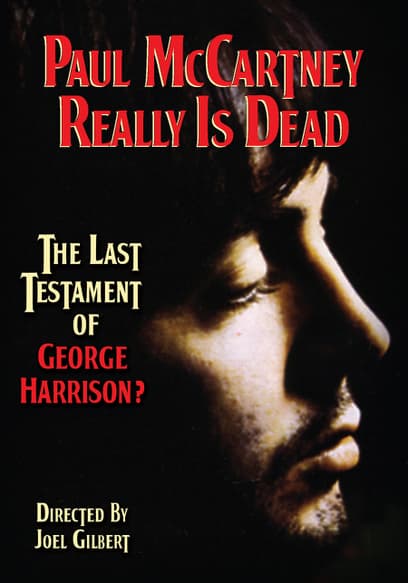 Paul McCartney Really Is Dead: The Last Testament of George Harrison?