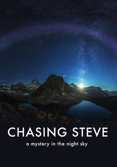 Chasing Steve