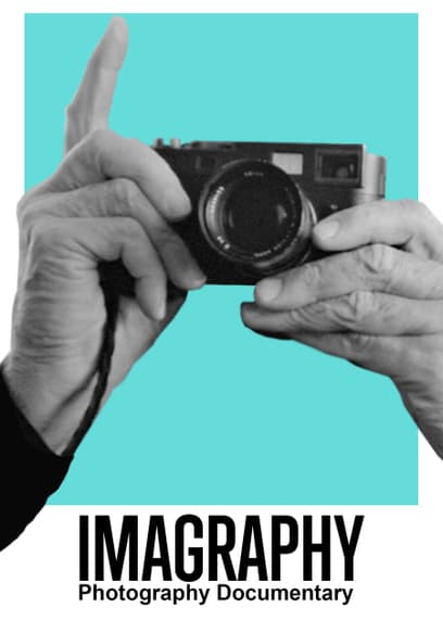 Imagraphy: Photography Documentary