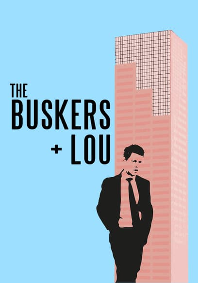 The Buskers + Lou