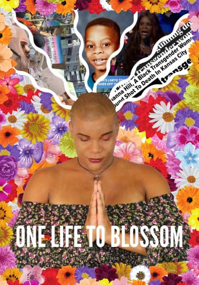 One Life to Blossom
