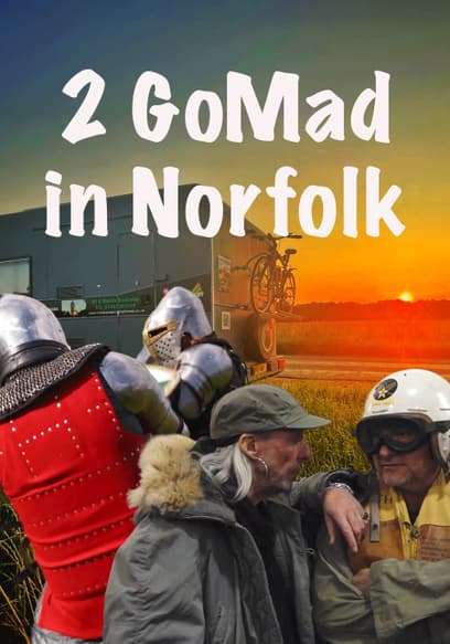 2 GoMad in Norfolk