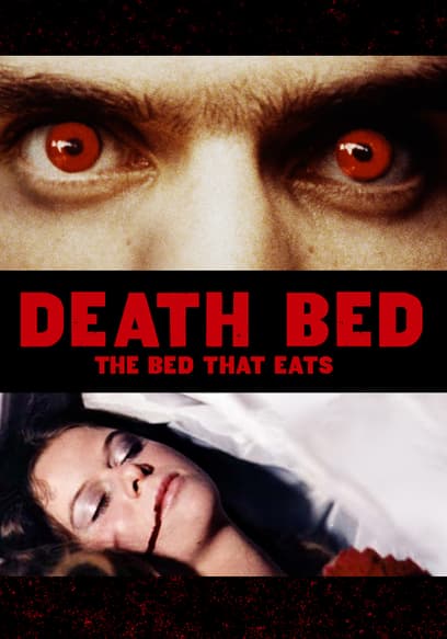 Death Bed: The Bed That Eats