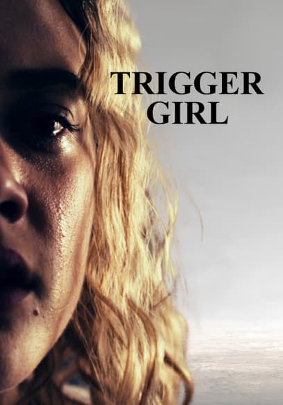 Trigger Girl