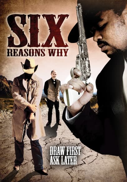 Six Reasons Why