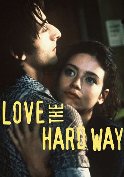 Love the Hard Way