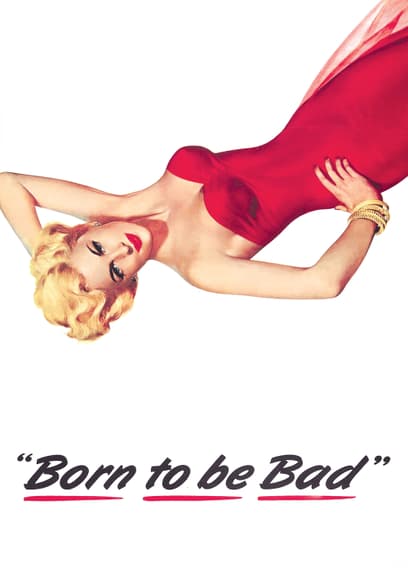 Born To Be Bad