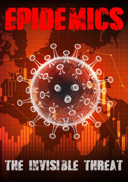 Watch Epidemics The Invisible Threat 2015 Free Movies Tubi