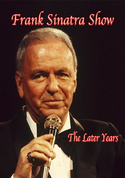 Frank Sinatra: The Later Years