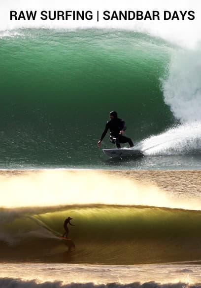 Raw Surfing Sandbar Days