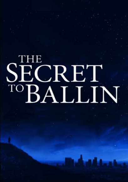 The Secret to Ballin